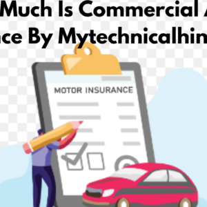 how much is commercial auto insurance by mytechnicalhindi.com